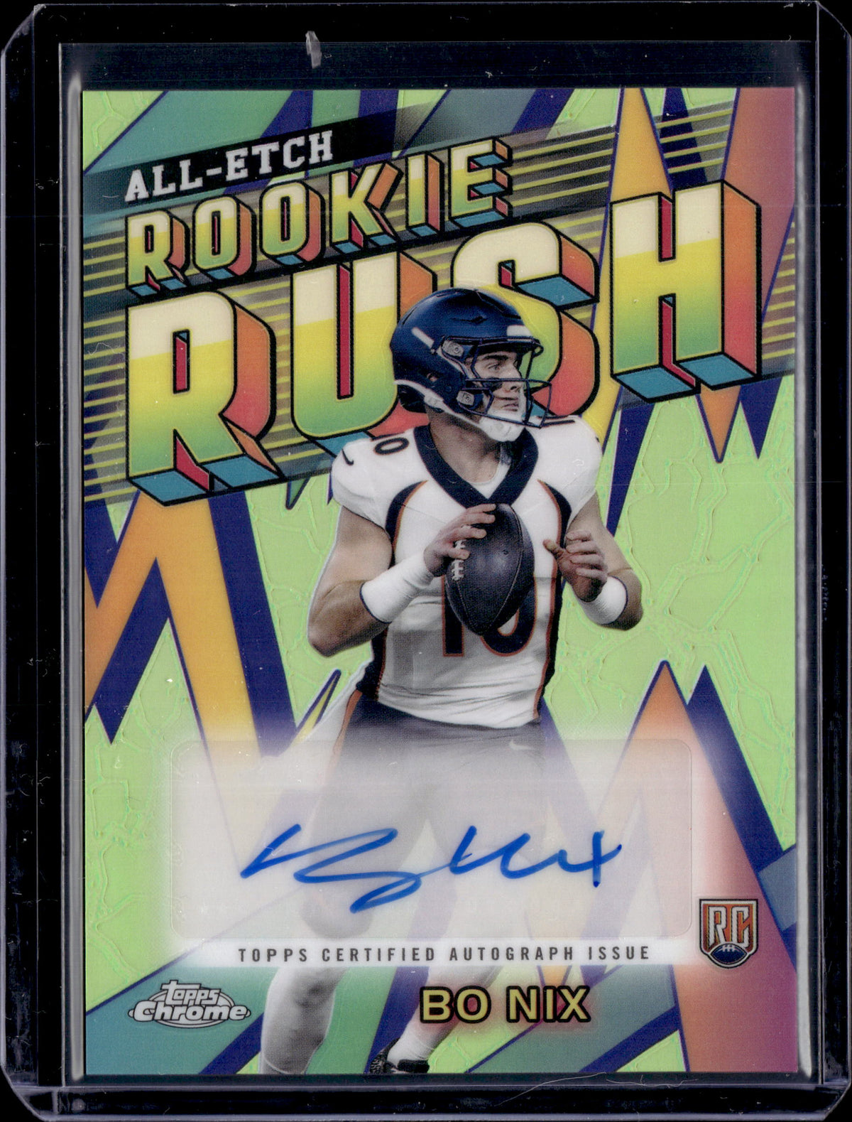 2024 Topps Chrome All-Etch Rookie Rush Autographs Bo Nix #RRA-BN
