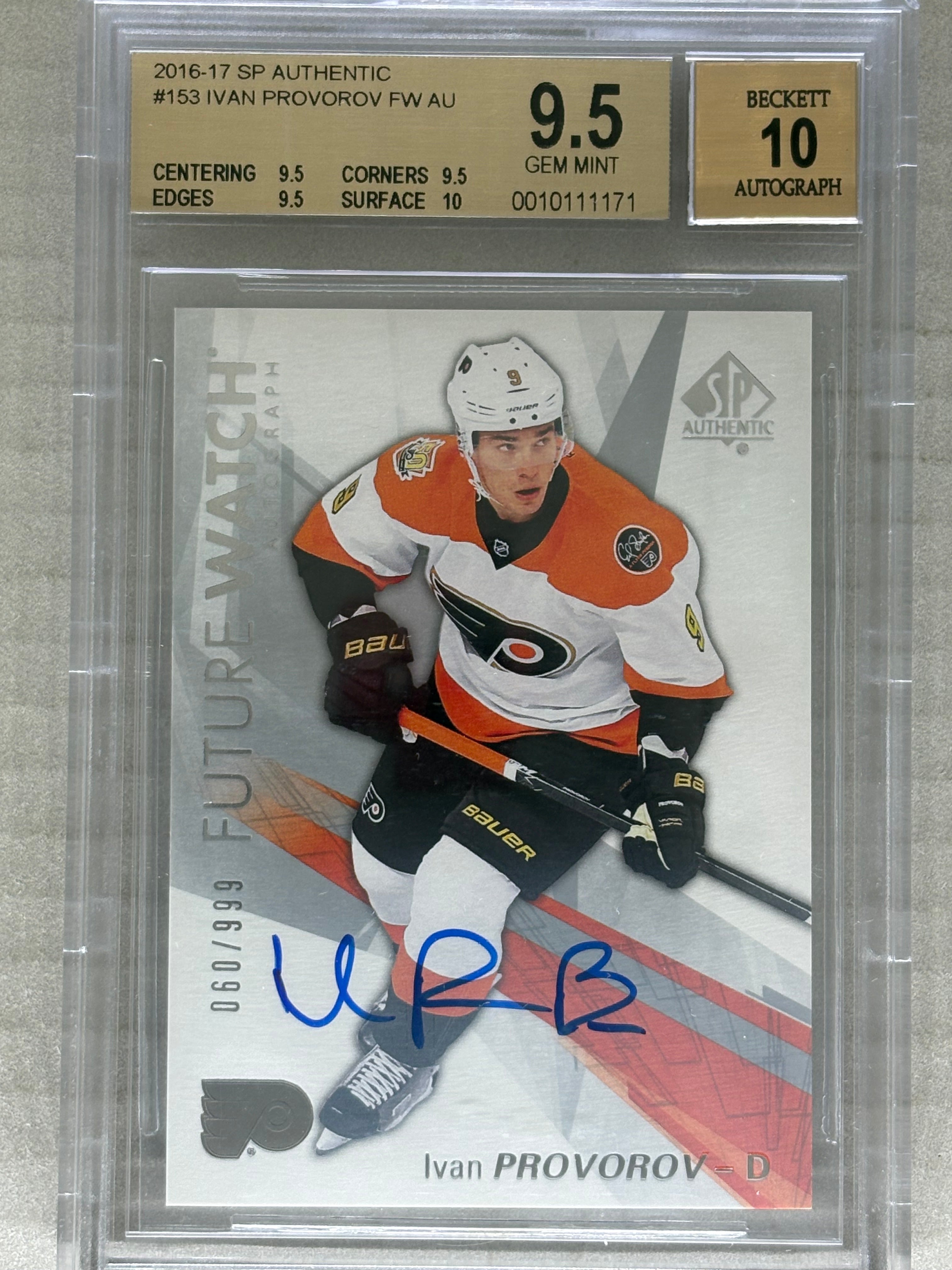 2016-17 SP Authentic Future Watch Auto Ivan Provorov /999 BGS 9.5